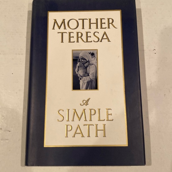 “Mother Teresa, A Simple Path,” hardcover with dust jacket - Picture 1 of 2